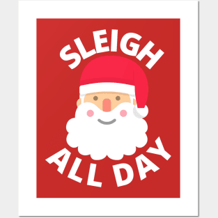 Sleigh All Day Posters and Art